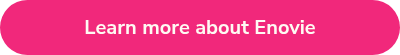 <p style="font-weight: bold; font-size: 20px;">Learn more about Enovie</p>