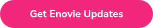 <strong><span style="font-size: 20px;">Get Enovie Updates</span></strong>