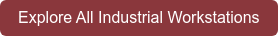 Explore All Industrial Workstations
