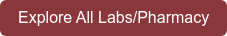 Explore All Labs/Pharmacy
