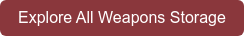 Explore All Weapons Storage