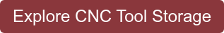 Explore CNC Tool Storage