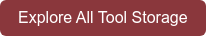 Explore All Tool Storage