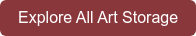 Explore All Art Storage