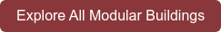 Explore All Modular Buildings