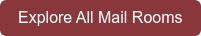 Explore All Mail Rooms