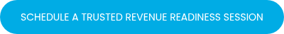 SCHEDULE A TRUSTED REVENUE&nbsp;READINESS SESSION