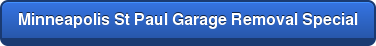 Minneapolis St Paul Garage Removal Special