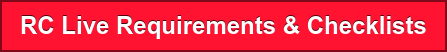 RC Live Requirements & Checklists