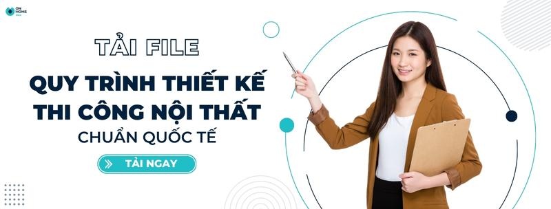 Tải file quy trình thiết kế - thi công nội thất chuẩn quốc tế