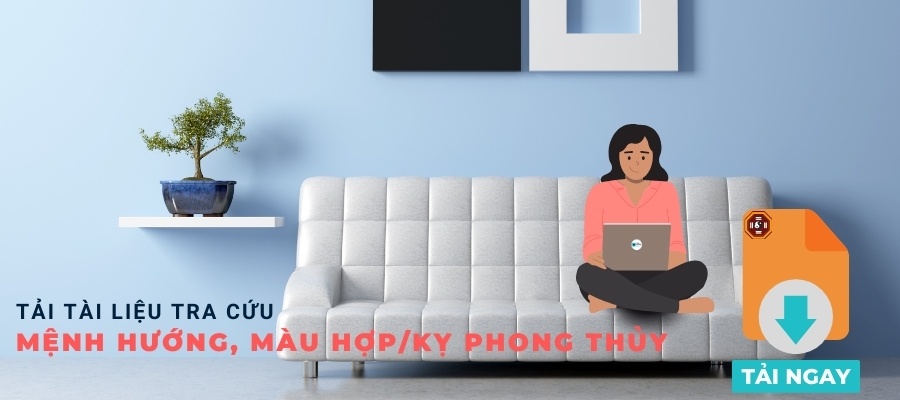 Tải ngay tài liệu tra cứu mệnh hướng, màu hợp-kỵ phong thủy