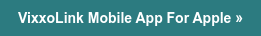 VixxoLink Mobile App for Apple »