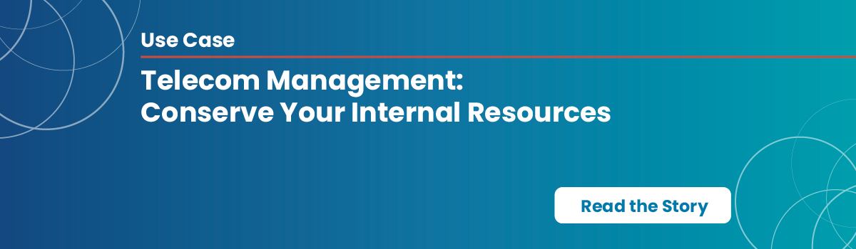 Telecom Management: Conserve Your Internal Resources