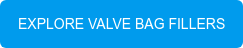 EXPLORE VALVE BAG FILLERS