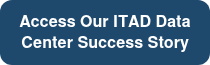 <span style="font-size: 16px;">Access Our ITAD Data Center Success Story</span>