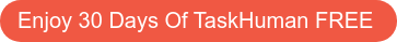 Enjoy 30 Days Of TaskHuman FREE