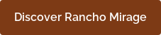 Discover Rancho Mirage
