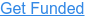 Get Funded