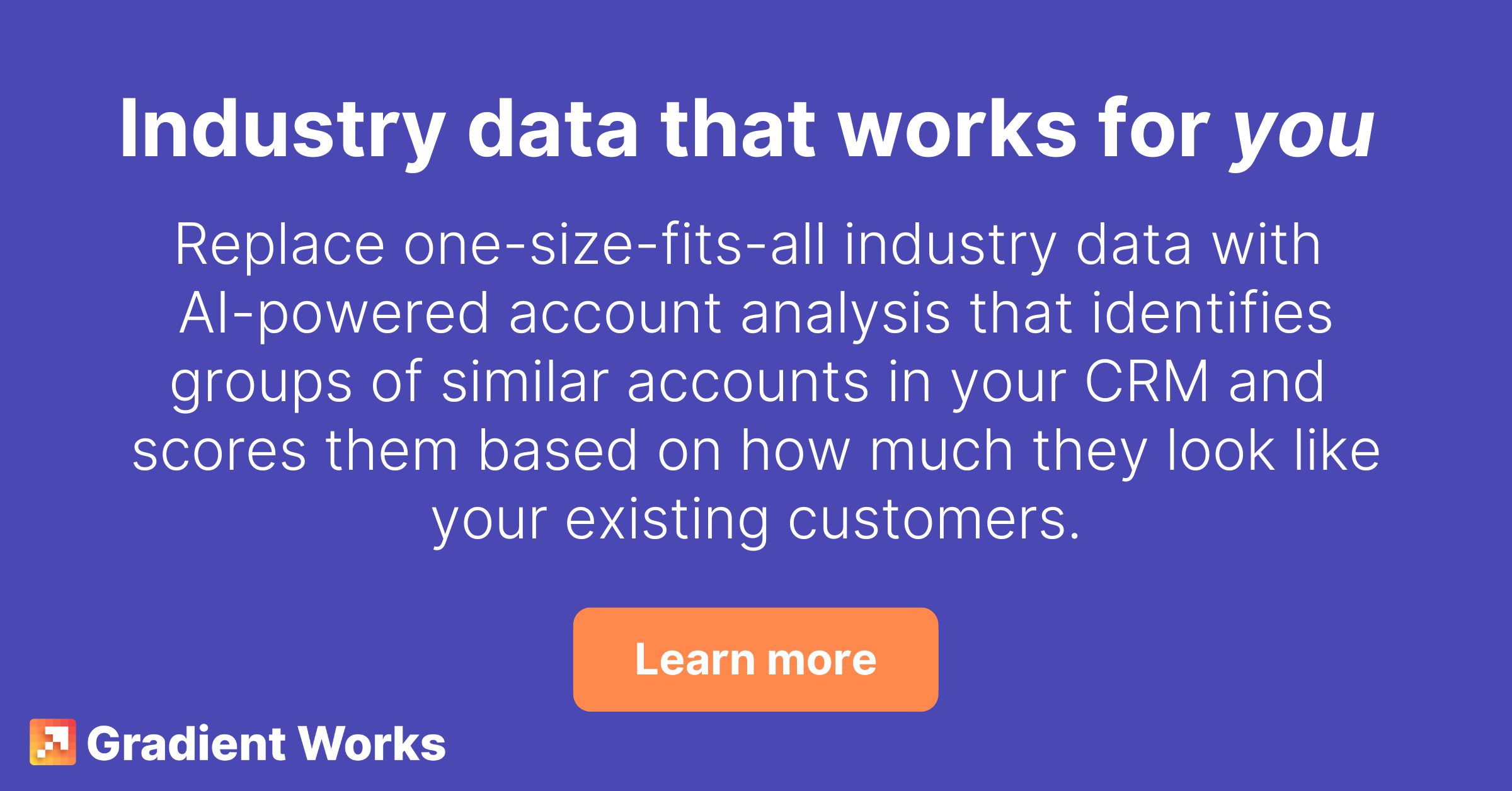 Industry data that works for you