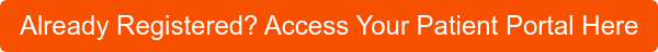Already Registered? Access Your Patient Portal Here