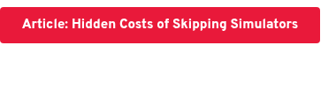Article: Hidden Costs of Skipping Simulators