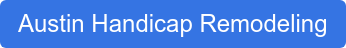 Austin Handicap Remodeling