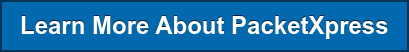 Learn More About PacketXpress