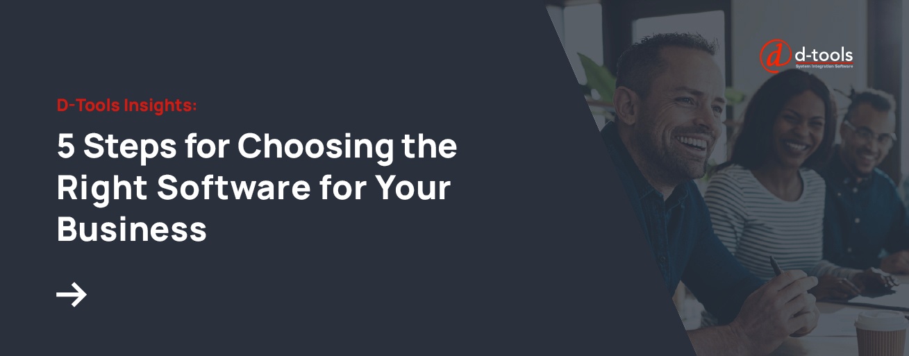 5 Steps for Choosing the Right Software for Your Business