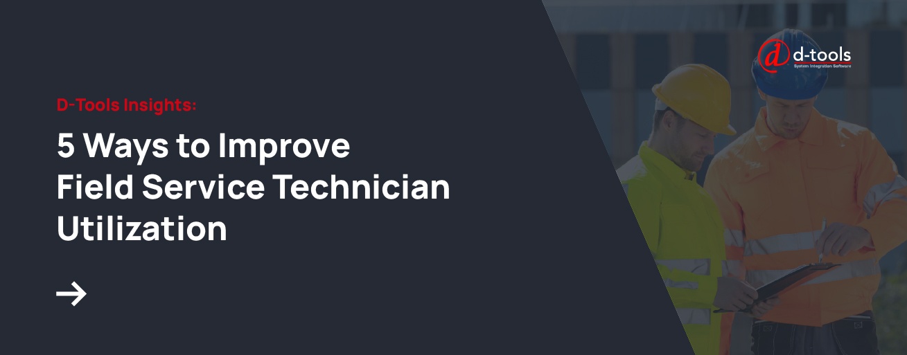 5 Ways to Improve Field Service Technician Utilization - Related Read