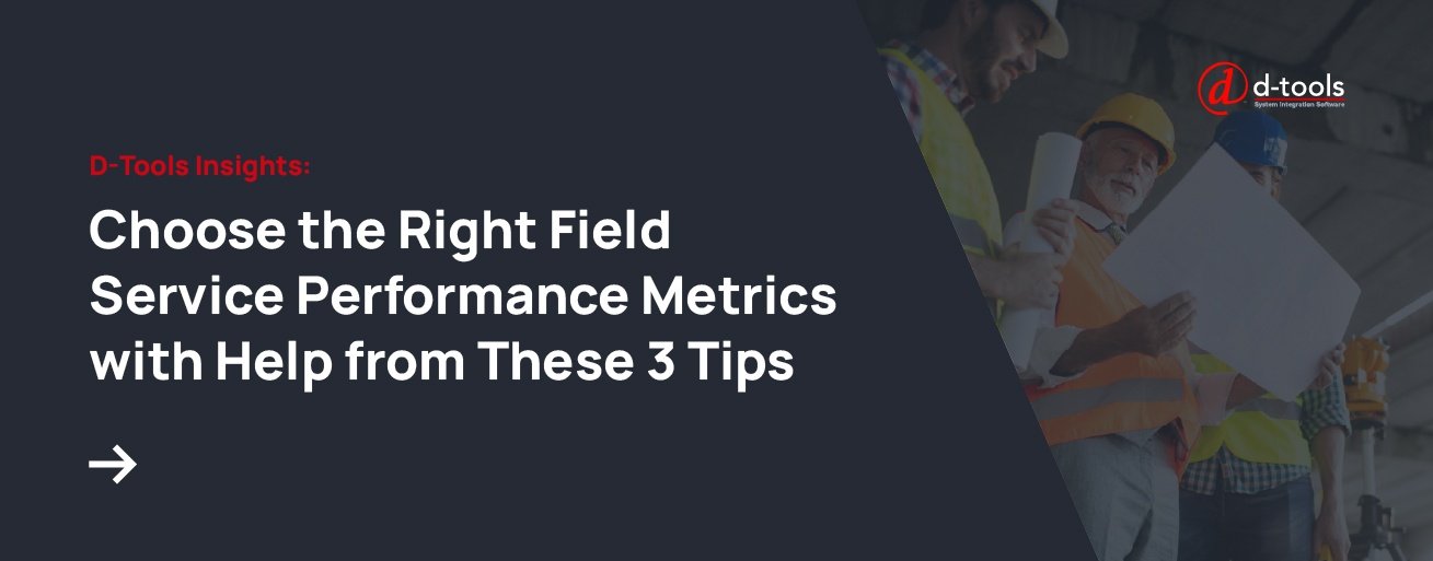 Choose the Right Field Performance Metrics with Help from These 3 Tips - Related Read