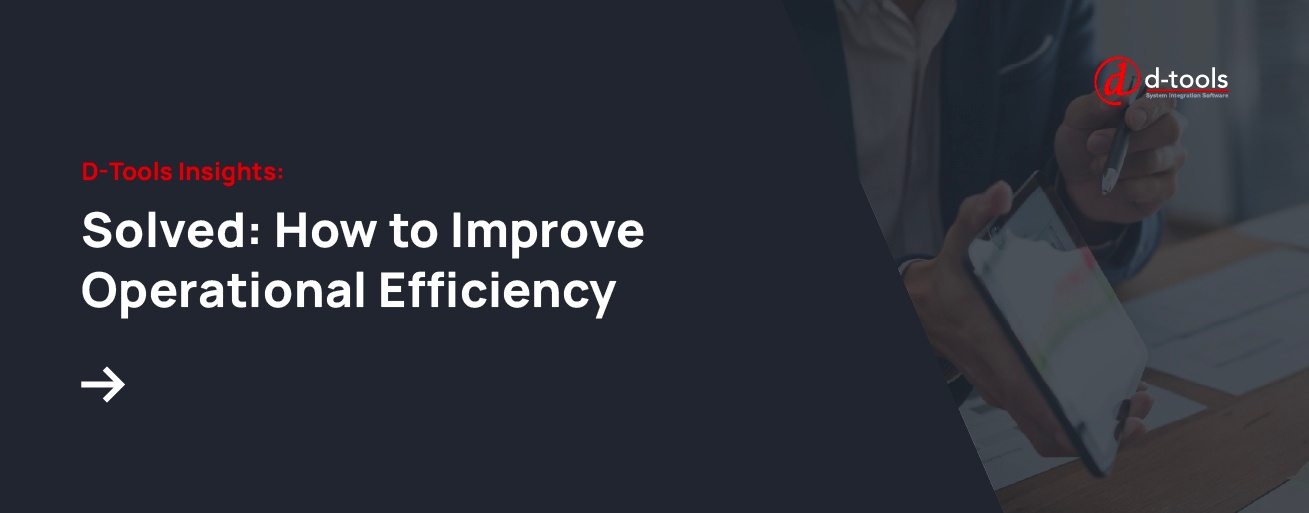 Click to Read "Solved: How to Improve Operational Efficiency"