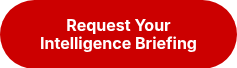 Request Your Intelligence Briefing