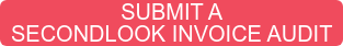 SUBMIT A  SECONDLOOK INVOICE AUDIT