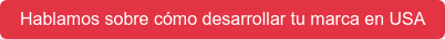 Hablamos sobre cómo desarrollar tu marca en USA