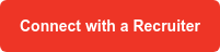 Connect with a Recruiter