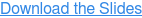 Download the Slides