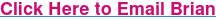Click Here to Email Brian