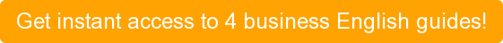 get 4 business English guides