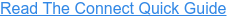 Read The Connect Quick Guide