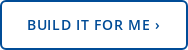 BUILD IT FOR ME ›
