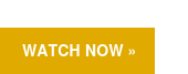 WATCH NOW »