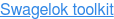 Swagelok toolkit