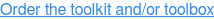 Order the toolkit and/or toolbox