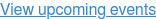 View upcoming events