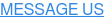 MESSAGE US
